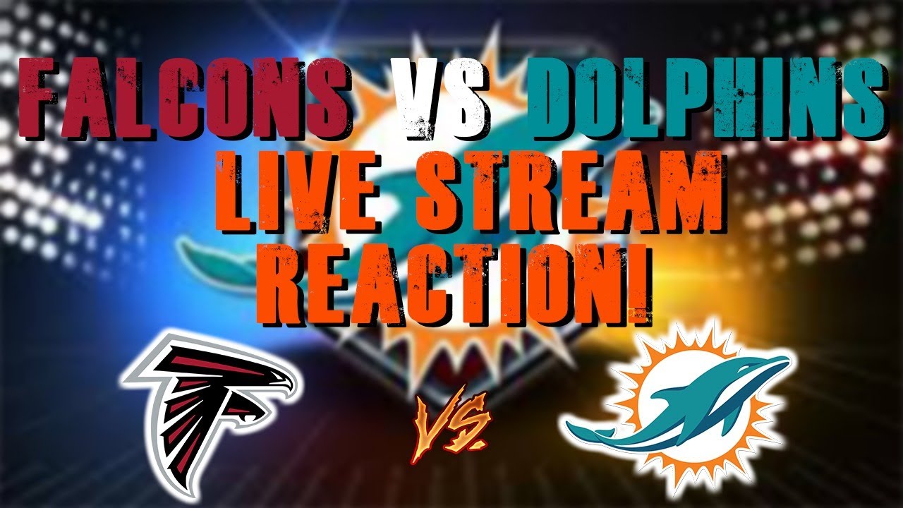 NFL PRESEASON LIVE STREAM, EPISODE 811: ATLANTA FALCONS VS MIAMI DOLPHINS