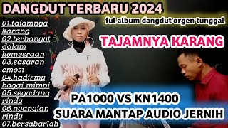 DANGDUT TERBARU 2024 FUL ALBUM, PA1000 SUARA MANTAP @ikaalvin-yr4pv