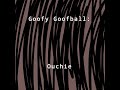 Goofy Goofball: Ouchie - Official Audio