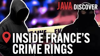 Drug Smuggling, Car Theft & Arms Dealers: Inside France's Professional Crime Rings