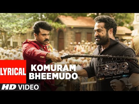 Komuram Bheemudo Lyrical Video (Telugu) - RRR-NTR, Ram Charan| Keeravaani|Bhairava|SS Rajamouli|rrr