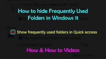 How to Hide Frequently Used Folders in Windows 11 | Windows 11 Privacy Settings | How to Videos