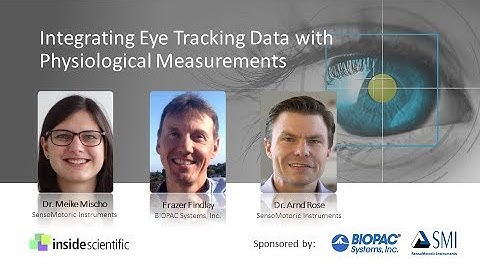 Integrating Eye Tracking Data with Physiological Measurements