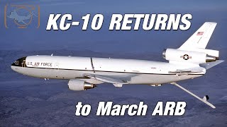 KC10 Extender returns home to March Air Reserve Base after 30 years!