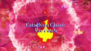 Cataclysm Pre Patch