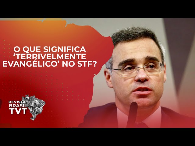 O que significa 'terrivelmente evangélico' no STF? 