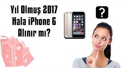 iPhone 6 Hala Alınır mı?