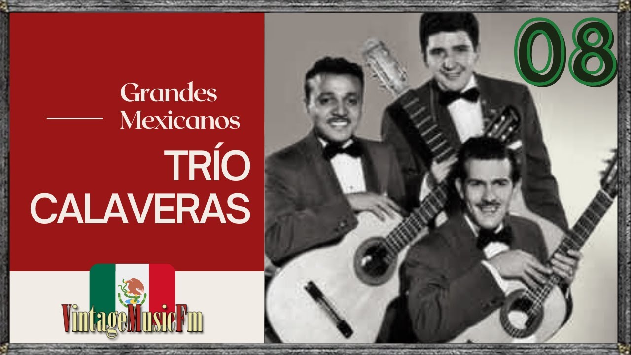 Trío Calaveras - Grandes Mexicanos 08
