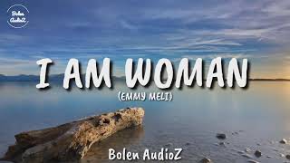 Emmy Meli - I am Woman (audio) Resimi