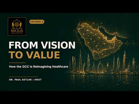 How the 6 GCC Countries Are Rebuilding Healthcare