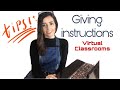 TIPS on How to give instructions in virtual classrooms!