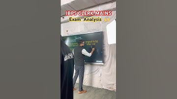 IBPS CLERK MAINS EXAM ANALYSIS 🙌