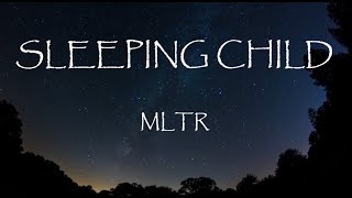 Sleeping Child - MLTR (Lyrics)