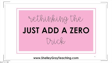 Why We Should Stop Teaching "Just Add a Zero" When Multiplying By 10