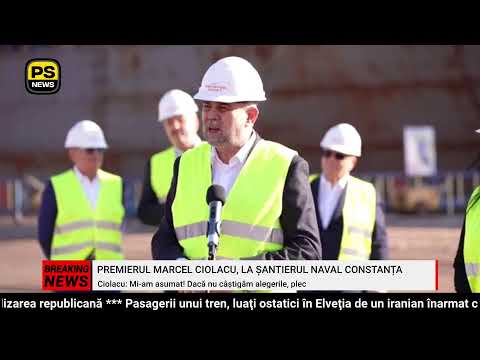 PS News TV | Premierul Ciolacu, la Șantierul Naval Constanţa