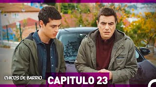 Chicos de Barrio Capítulo 23 (Español Doblado)