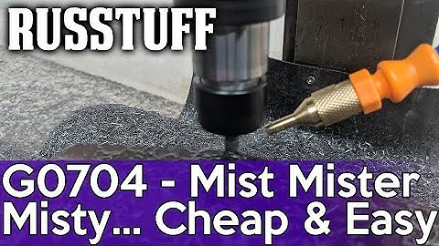 CNC-G0704 #28 - New Mist Coolant Setup