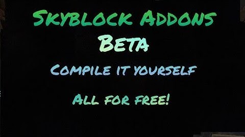 How to get the Skyblock Addons beta for free! [OUTDATED]