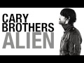 Cary brothers  alien