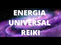 Energia UNIVERSAL Reiki - Reiki Sanacion