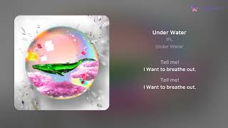 IFL - Under Water | 가사 (Lyrics) Resimi