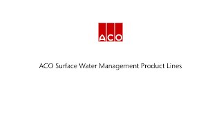 ACO's Surface Water Management Product Lines