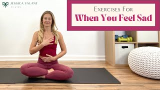 Exercises for When You Feel Sad - 15 Minute Breathing and Stretching Workout