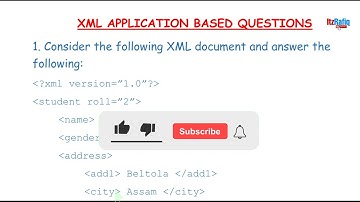 XML - Application Based Questions | Class 10 Computer Science