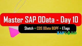 $Batch, CDS based OData with CRUD using BOPF & eTags in SAP OData