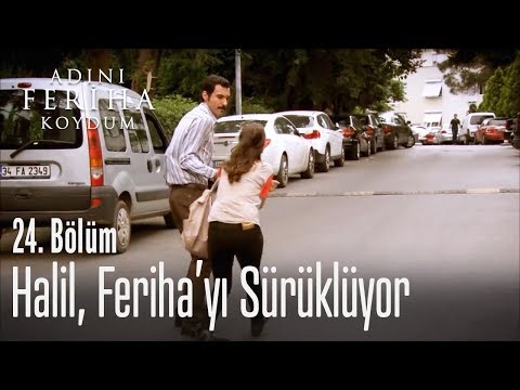 Halil'in kaçırma girişimine kim müdahale etti? - Adını Feriha Koydum 24. Bölüm