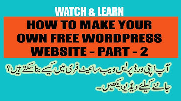 How to make Complete Website with Wordpress in just 1 Hour. (Hindi/Urdu) [Part - 2]