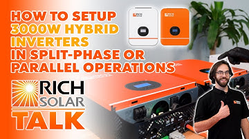 How to Setup 3000W Hybrid Inverters in Split-Phase or Parallel Operations - Rich Solar Talk