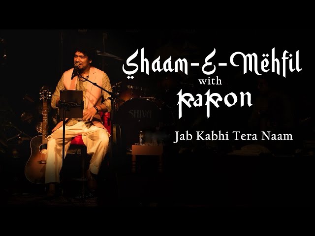 Jab Kabhi Tera Naam || Shaam E Mehfil with Papon || Live in Mumbai || Jagjit Singh || Sardar Anjum class=