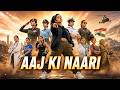 Aaj Ki Naari Sab Pe Hai Bhaari 🔥 | Women Power Anthem | Indian Women Empowerment Song