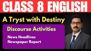 A Tryst with Destiny l Discourse Activities l Class 8 English #class8english #class8englishnotes 