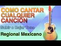 Como Cantar Cualquier Canción|Subir o Bajar Tono|Suscríbete| Regional Mexicano| Campirano-Sierreño