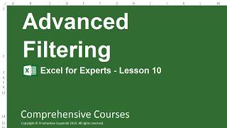 Advanced Filtering - Excel for Experts - Lesson 10