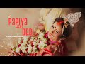 Bengali wedding 2021  papiya  deb  cinematic wedding trailer  lokkhi pencha studios