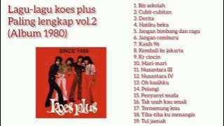 Kumpulan lagu koes plus || paling lengkap vol.2