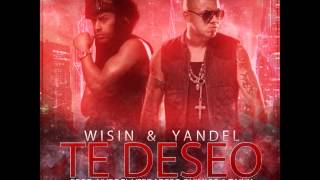 Wisin & Yandel - Te Deseo