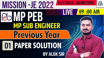 #01| MP PEB  PREVIOUS YEAR PAPER SOL.| ELECTRICAL ENGG. | BSF-JE, MP-JE,  SSC-JE | BY ALOK SIR