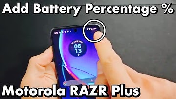 Motorola Razr Plus: How to ADD Battery Percentage %