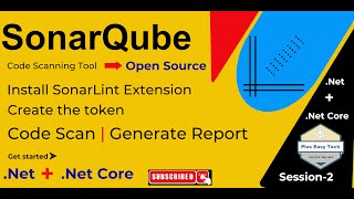 SonarQube: Code Scanning with .Net & .Net Core & Generate the Report