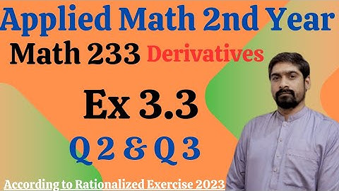 Exercise 3.3 Applied Math 233 -Q 2 & 3 | Calculus Insights