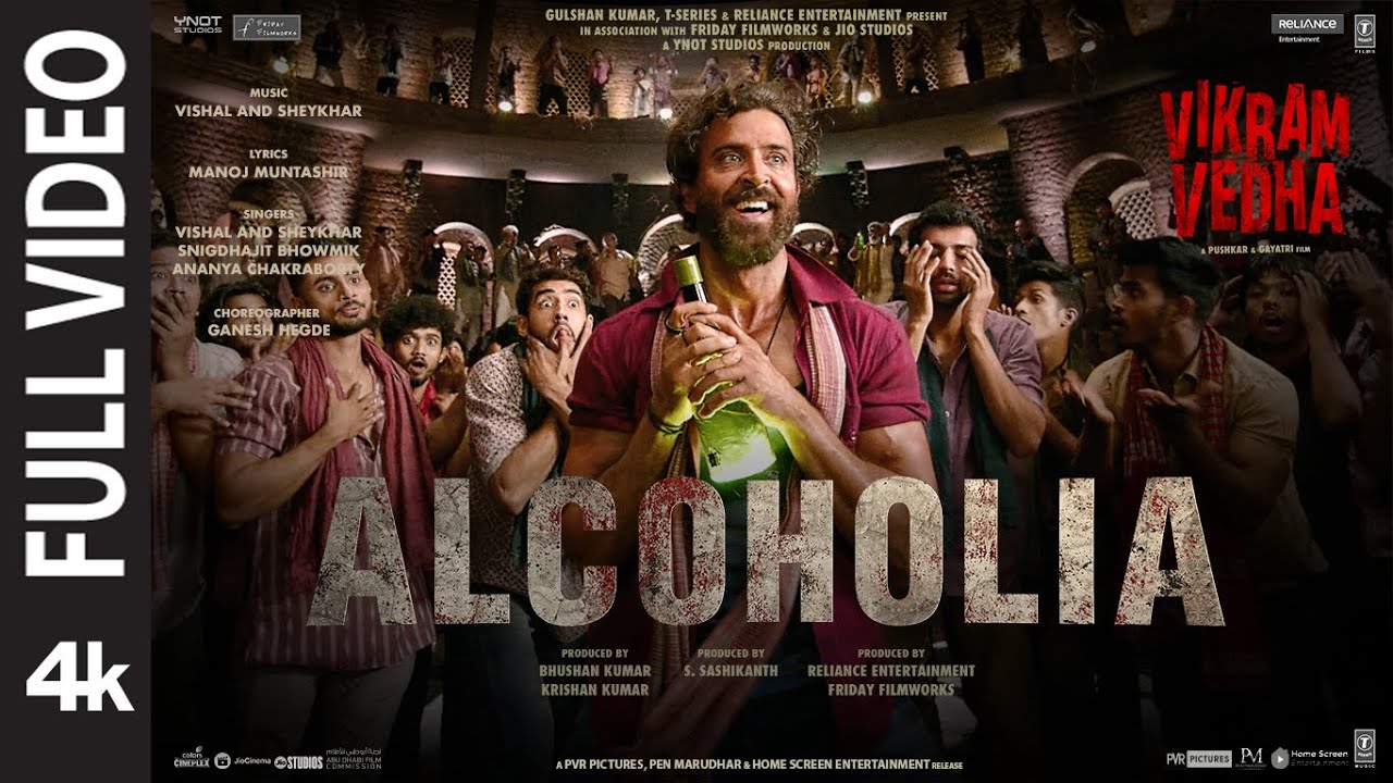 Alcoholia Full Video Vikram Vedha  Hrithik Saif  Vishal Sheykhar Manoj M  Snigdhajit Ananya