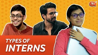 Types of Interns | Being Indian