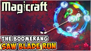 I Made A Giant Sawblade With Boomerangs!  Magicraft