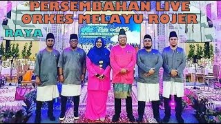 PERSEMBAHAN LIVE RAYA ORKES MELAYU ROJER - Majlis Bandaraya Iskandar Puteri Johor 2023.