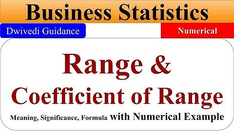 Range in Business Statistics, Coefficient of range, dispersion, business statistics bcom 1st year