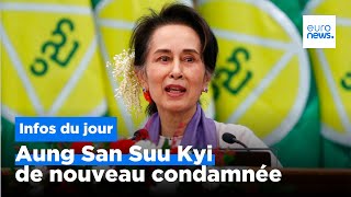 Aung San Suu Kyi de nouveau condamnée, et plus